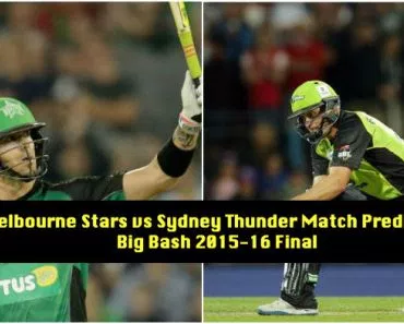 Melbourne Stars vs Sydney Thunder Final Match Prediction